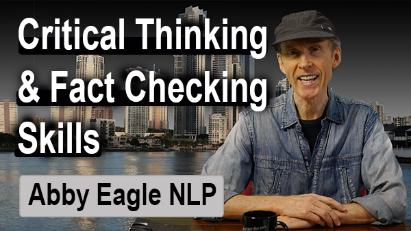 How do you know that to be true - NLP critical thinking skills - investigative journalism
