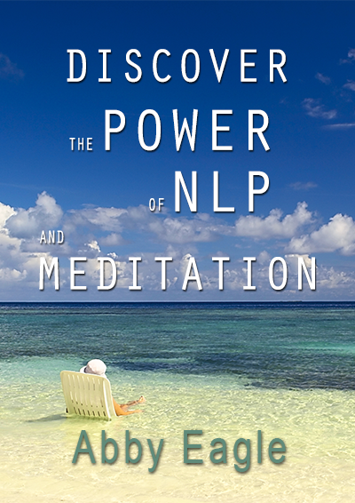 Discover the Power of NLP and Meditation